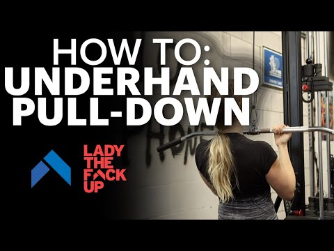 Underhand Lat Pull down