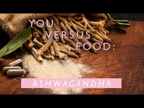 The Benefits of Adaptogens and Ashwagandha | You Versus Food | Well+Good