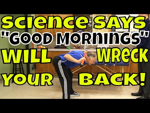 Science Says &quot;Good Mornings&quot; Will Wreck Your Back!