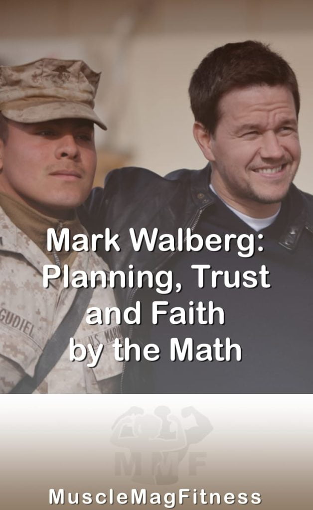 Mark Wahlberg: Planning, Trust and Faith by the Math