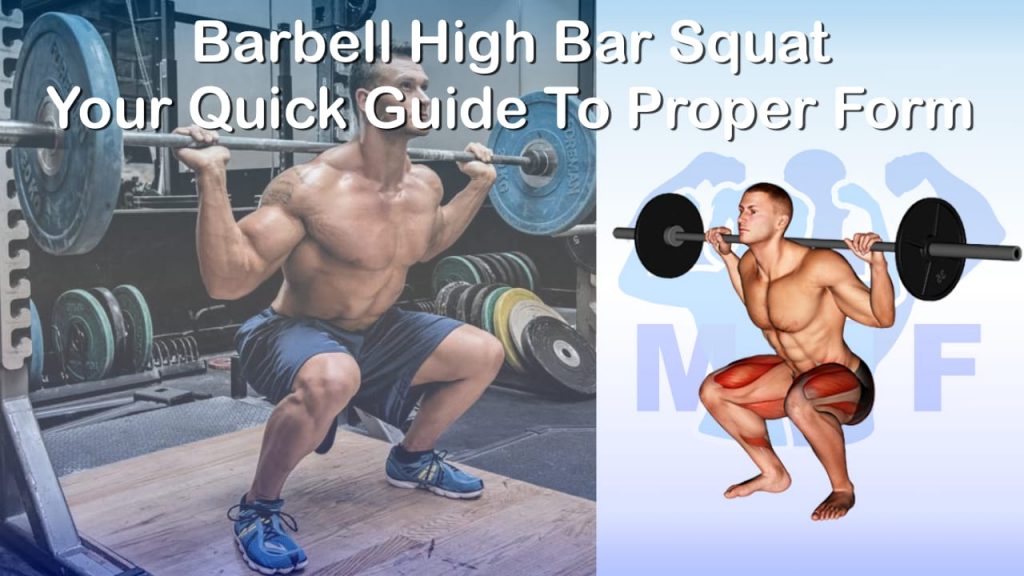 Barbell High Bar Squat Your Quick Guide To Proper Form