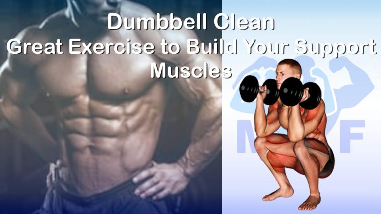 Dumbbell Clean - Great Exercise to Build Your Support Muscles