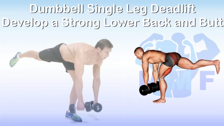 Dumbbell Single Leg Deadlift - Develop a Strong Lower Back and Butt
