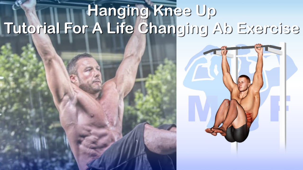 Hanging Knee Up How To Tutorial For This Life Changing Ab Exercise