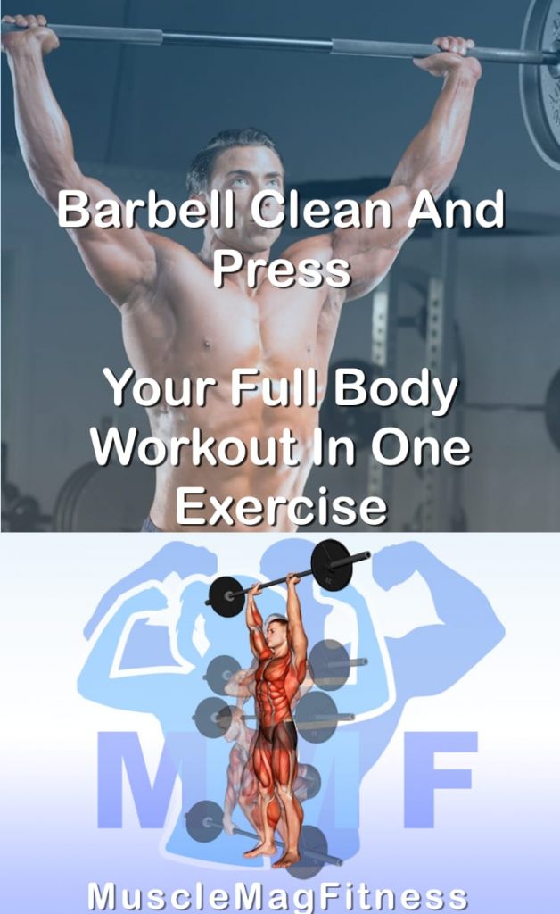 Pin image for barbell clean and press post. With an image of a man performing the exercise on Top and a graphic of the exercise on the Bottom.