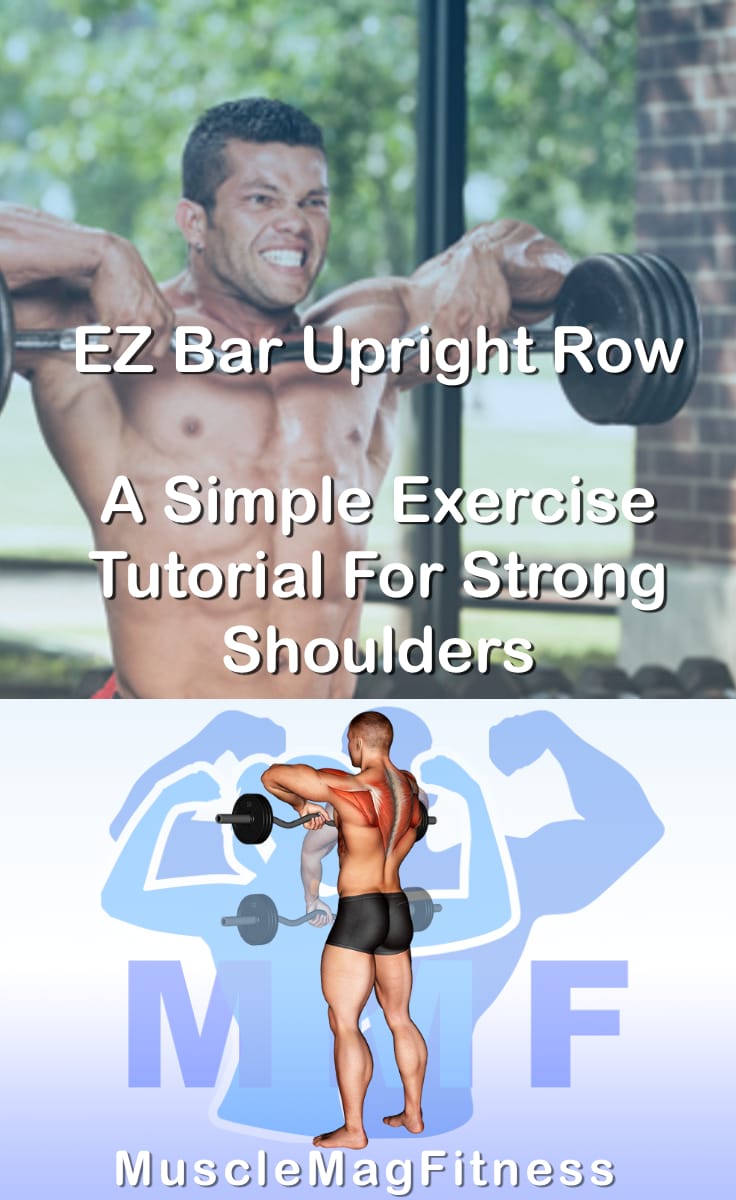 EZ Bar Upright Row A Simple Exercise Tutorial For Strong Shoulders