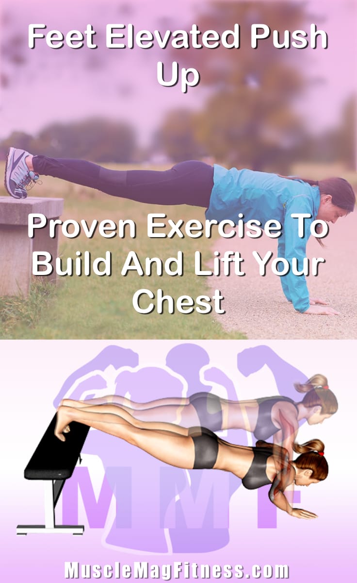 Feet Elevated Push Up Proven Exercise To Build And Lift Your Chest