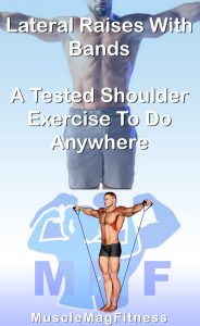 Lateral Raises With Bands: A Tested Shoulder Exercise To Do Anywhere