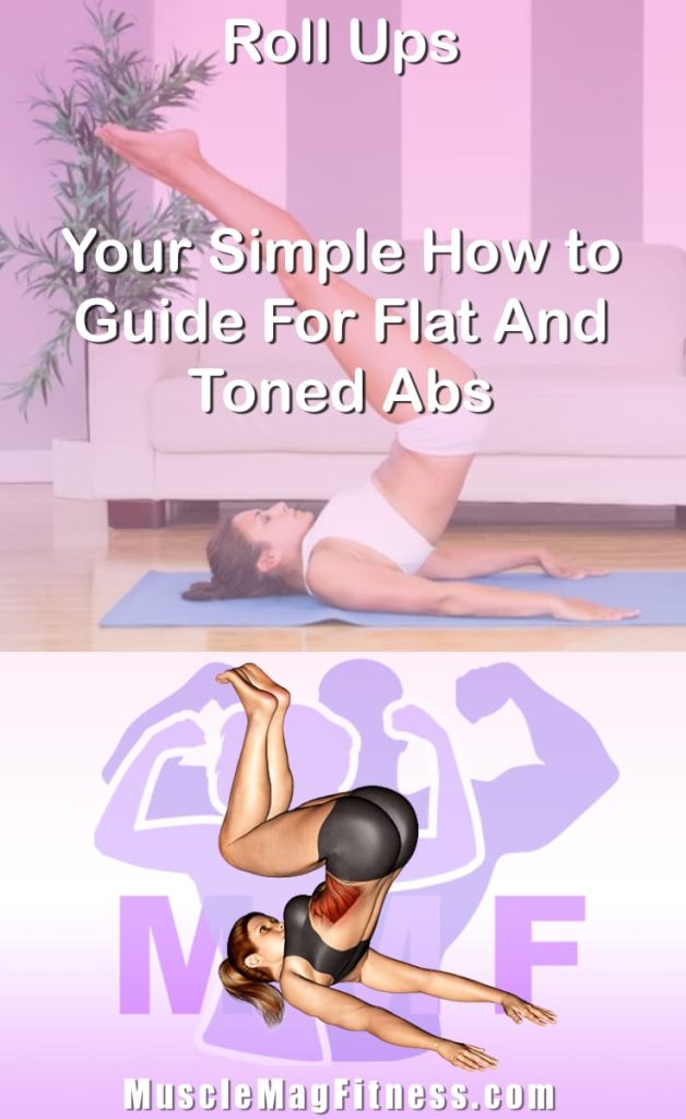Pin image for roll ups post. With an image of a woman performing the exercise on Top and a graphic of the exercise on the Bottom.
