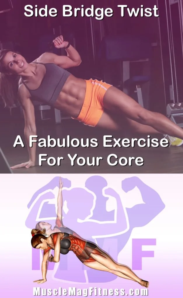 Pin image for side bridge twist post. With an image of a woman performing the exercise on Top and a graphic of the exercise on the Bottom.