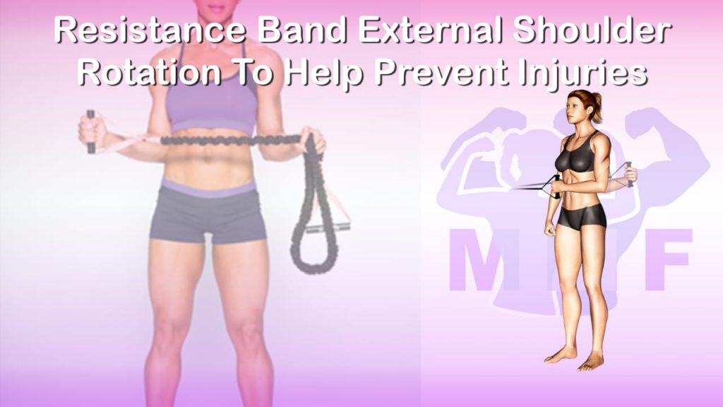 Resistance Band External Shoulder Rotation To Help Prevent Injuries