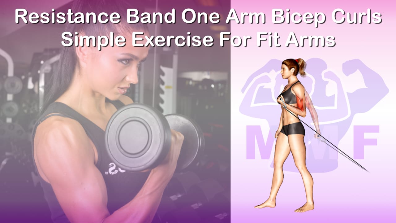 Resistance Band One Arm Bicep Curls Simple Exercise For Fit Arms