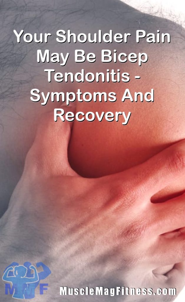 Your Shoulder Pain May Be Bicep Tendonitis - Symptoms And Recovery