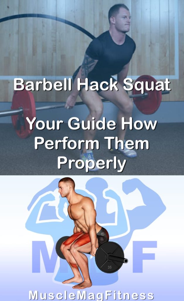 Pin image for barbell hack squat post. With an image of a man performing the exercise on Top and a graphic of the exercise on the Bottom.