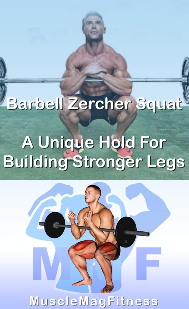 Pin image for barbell zercher squat post. With an image of a man performing the exercise on Top and a graphic of the exercise on the Bottom.