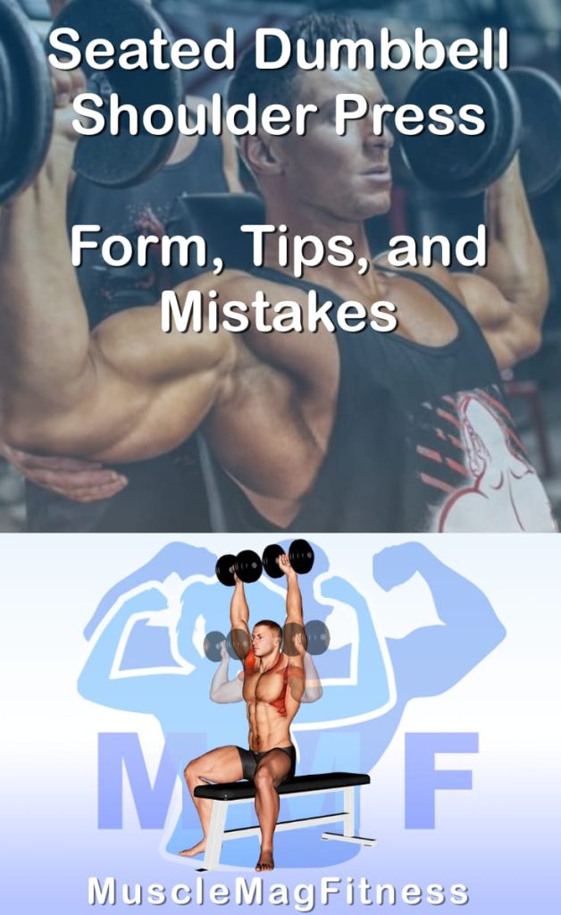 Pin Image of Seated Dumbbell Shoulder Press - Form, Tips, and Mistakes.