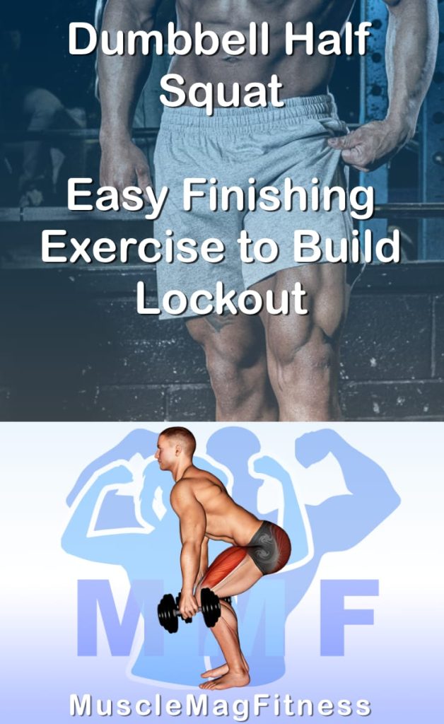 Pin image for dumbbell half squat post. With an image of a man performing the exercise on Top and a graphic of the exercise on the Bottom.