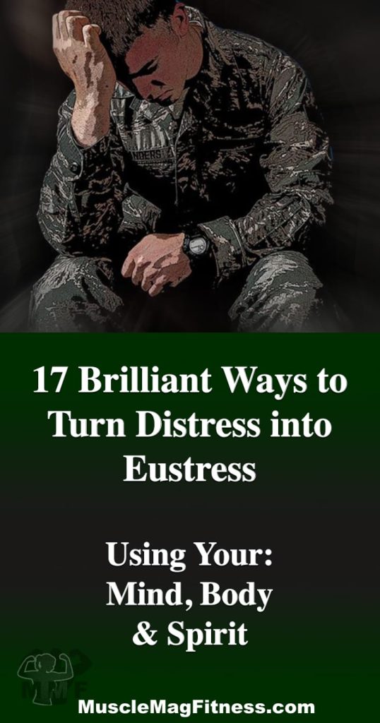 Pinterest Image of You should agree that everyone has stress.  Your ability to deal with stress is what separates the ordinary from the extraordinary.  Here you will learn to cultivate distress into eustress, motivation, and action.