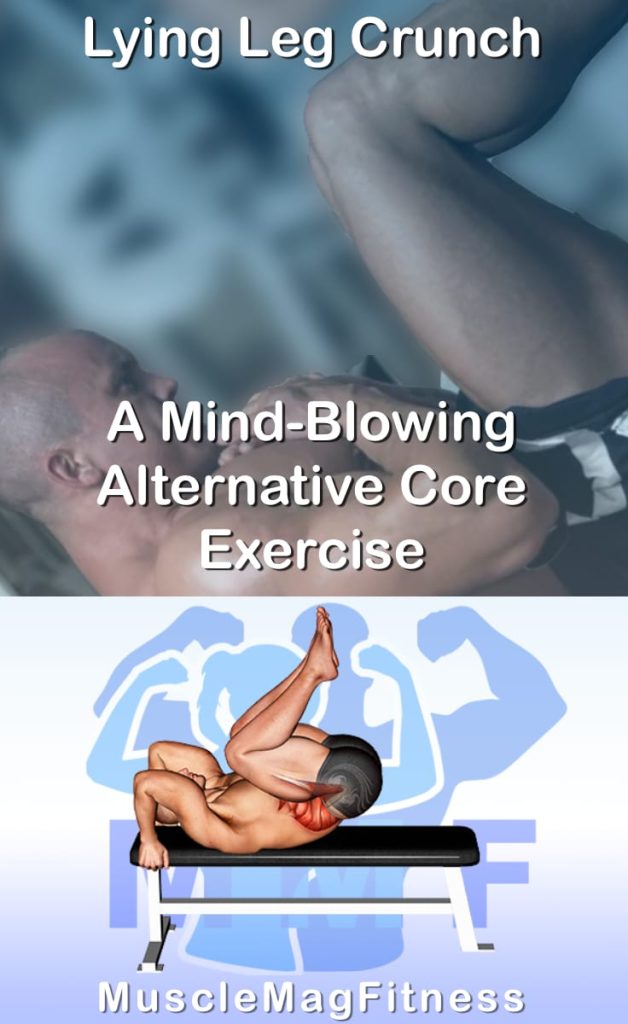 Pin image for lying leg crunch post. With an image of a man performing the exercise on Top and a graphic of the exercise on the Bottom.