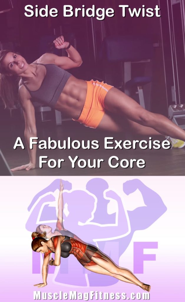 Pin image for side bridge twist post. With an image of a woman performing the exercise on Top and a graphic of the exercise on the Bottom.