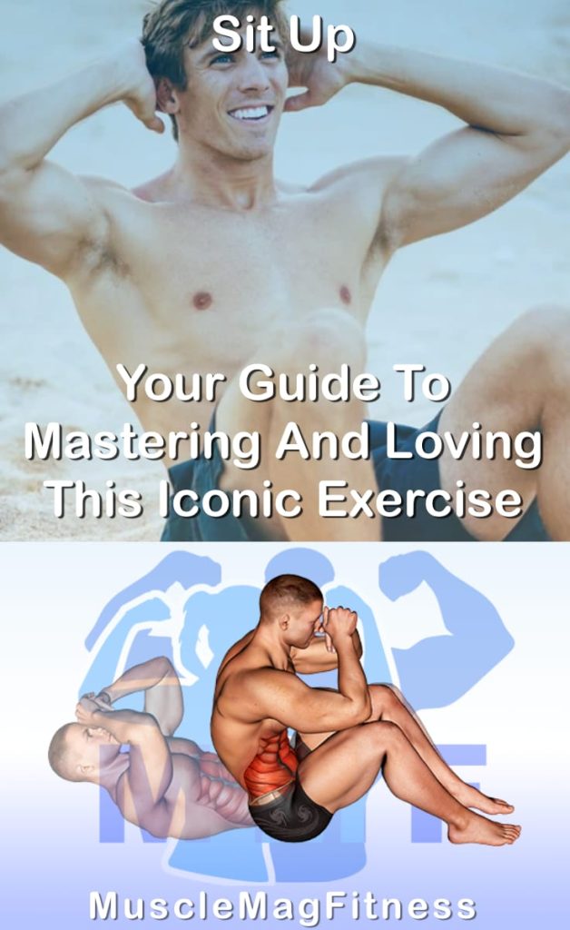 Pin image for sit up post. With an image of a man performing the exercise on Top and a graphic of the exercise on the Bottom.