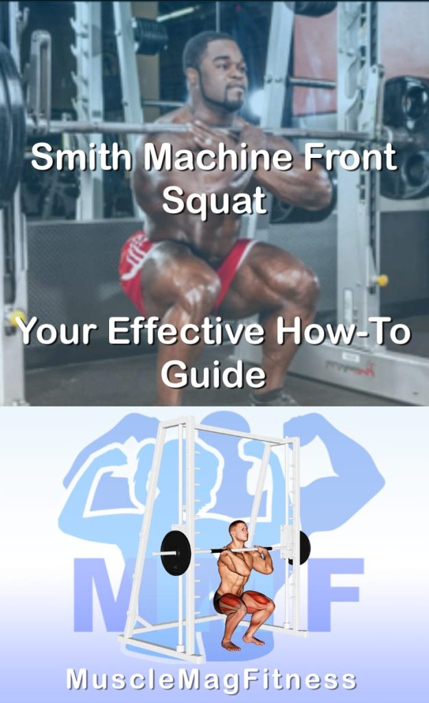 Pin image for smith front squat post. With an image of a man performing the exercise on Top and a graphic of the exercise on the Bottom.