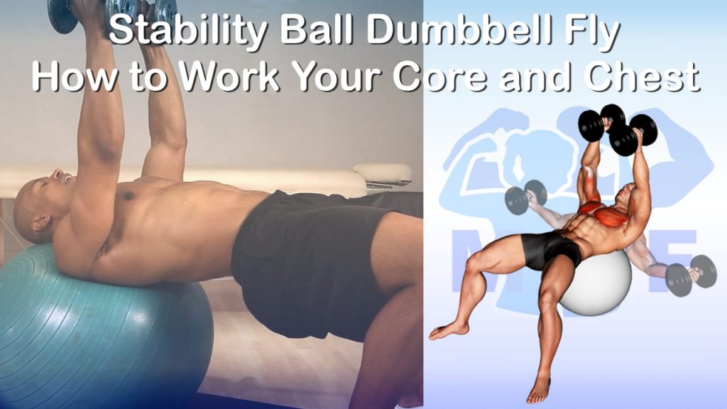 Stability Ball Dumbbell Fly - How to Work Your Core and Chest